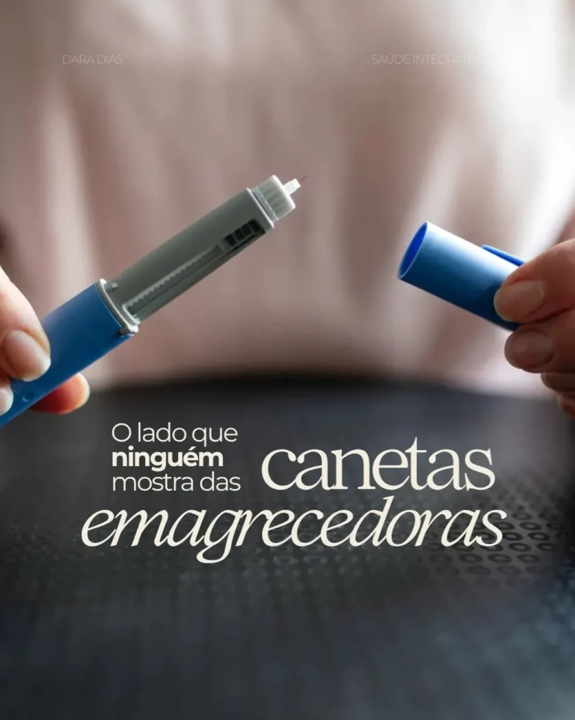 Dara Dias — Saúde integrativa — canetas emagrecedoras e queda de cabelo