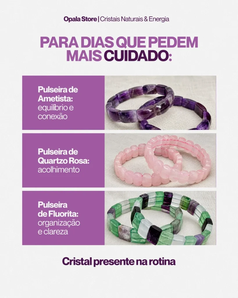 Opala Store — Cristais naturais — pulseiras pra rotina