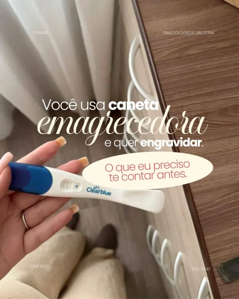 Saúde da mulher — Canetas emagrecedoras e planejamento de gravidez